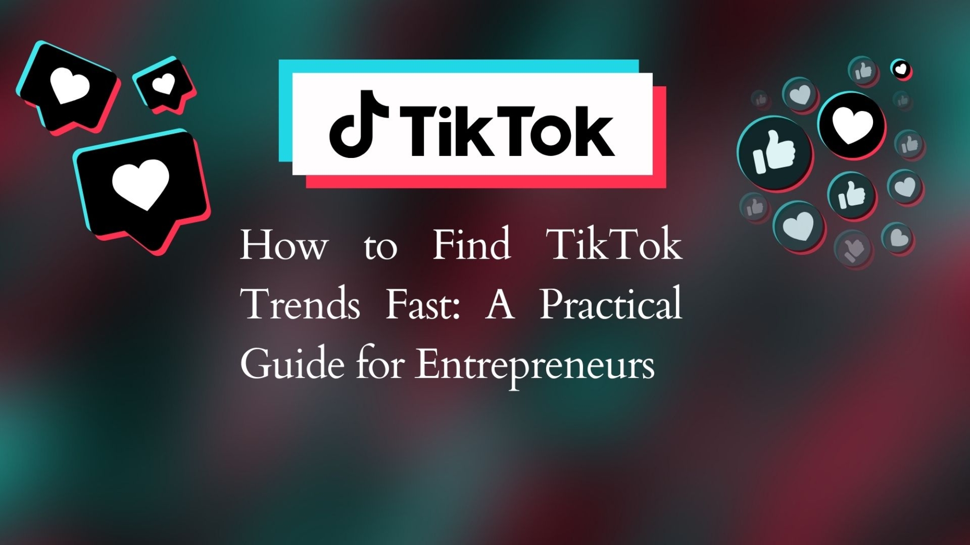 How to Find TikTok Trends Fast: A Practical Guide for Entrepreneurs