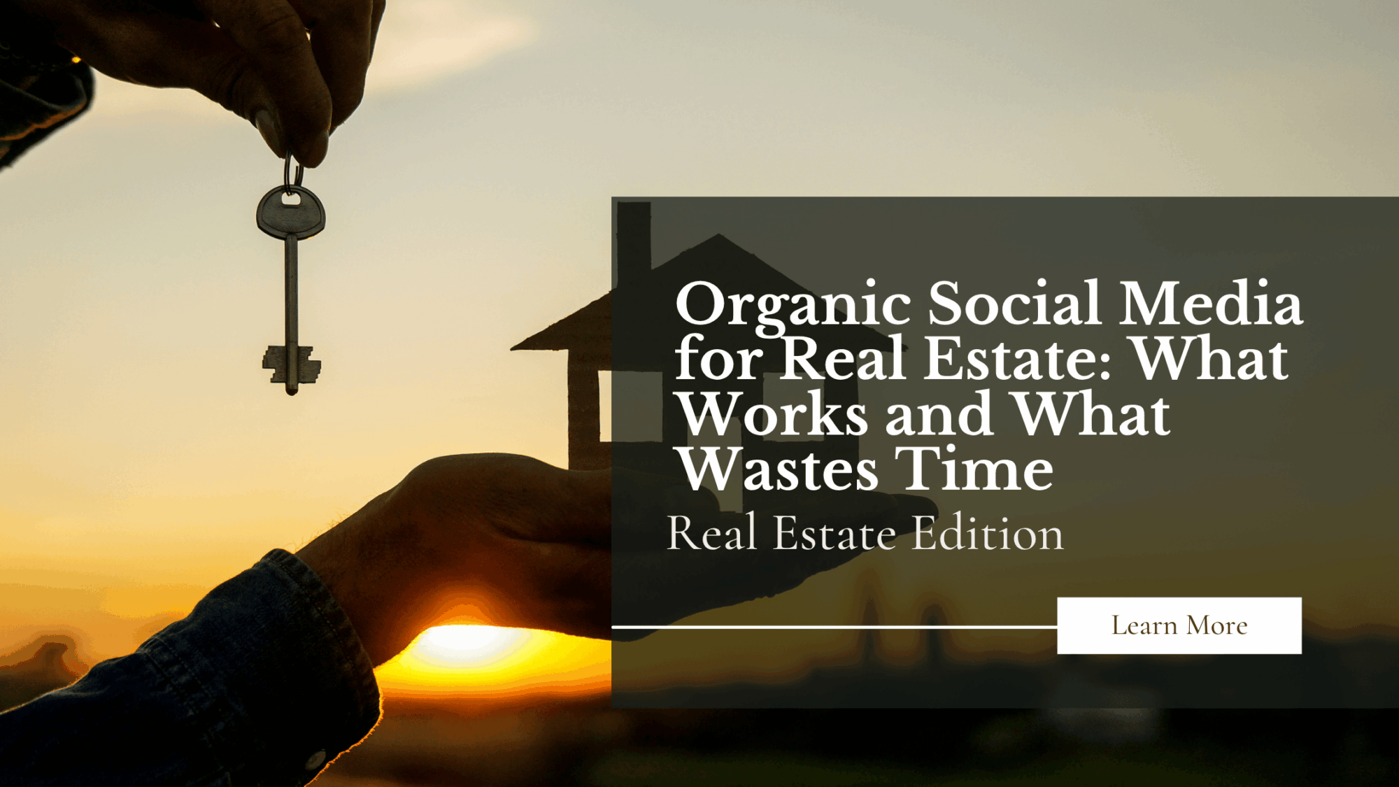 Organic Social Media for Real Estate: What Works and What Wastes Time