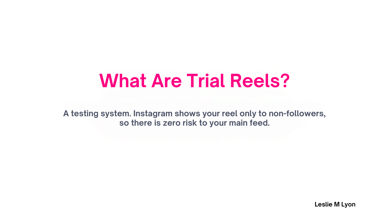 What Are Trial Reels: a testing system shown only to non-followers