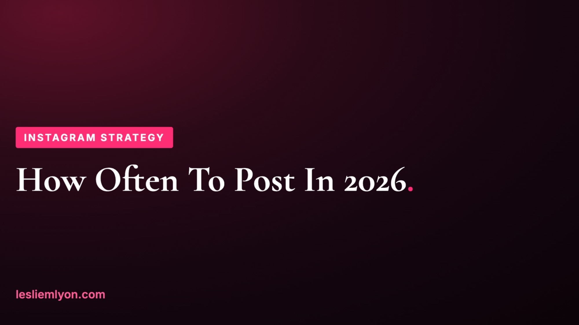 Blog header: How often to post on Instagram in 2026
