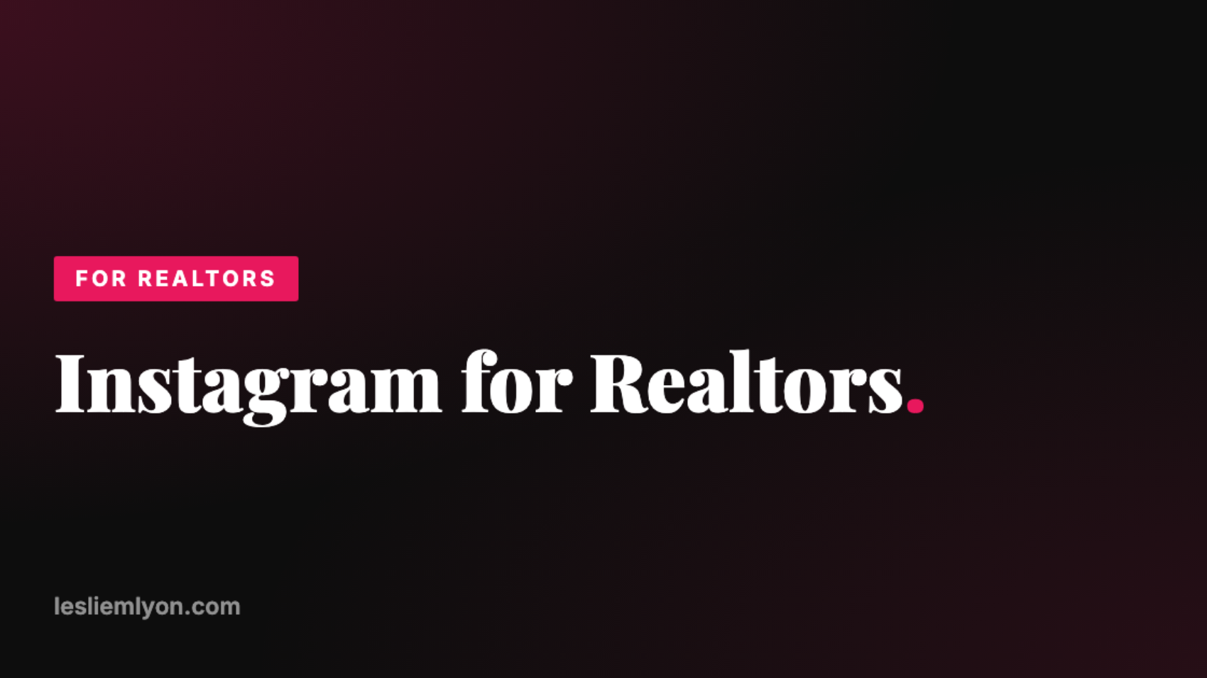 Instagram for Realtors