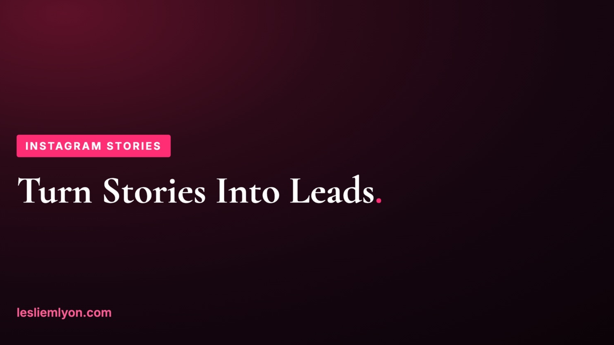 Blog header: Turn Instagram Stories into leads
