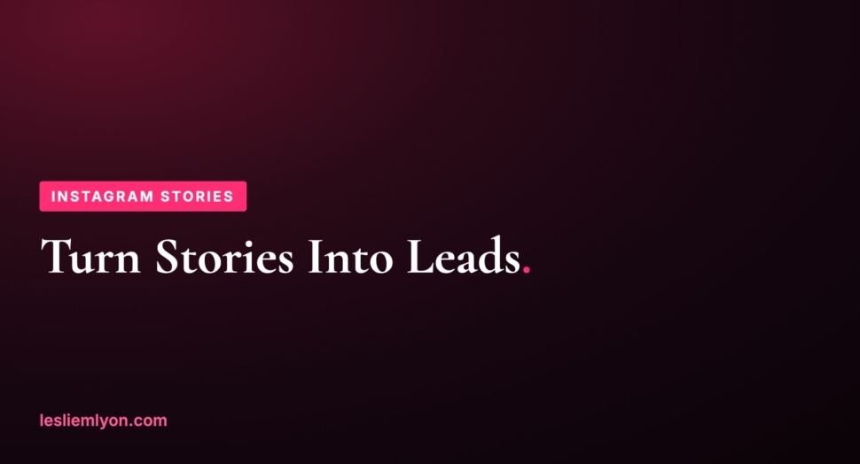Blog header: Turn Instagram Stories into leads