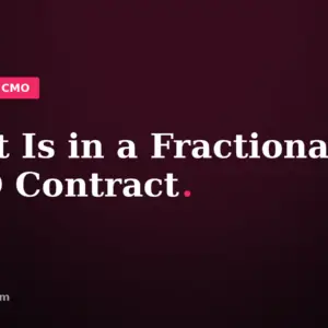 Blog header reading What Is in a Fractional CMO Contract