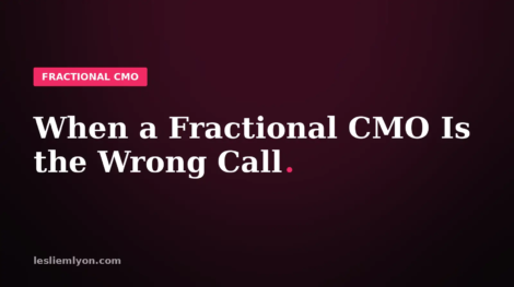 Blog header reading When a Fractional CMO Is the Wrong Call