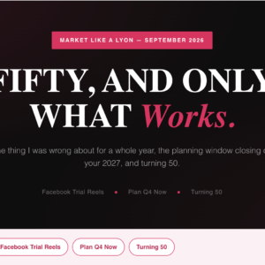 Market Like a Lyon September 2026 newsletter cover: Fifty, and Only What Works. Facebook Trial Reels, Plan Q4 Now, Turning 50.