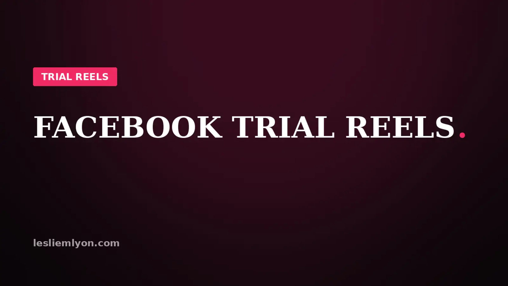 Facebook trial reels: how to turn them on and what changes